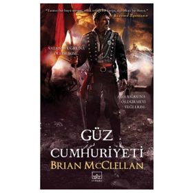 Güz Cumhuriyeti - Brian McClellan