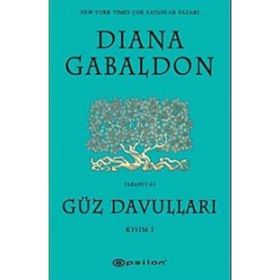 GÜZ DAVULLARI KISIM I - DIANA GABALDON