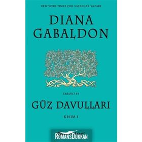GÜZ DAVULLARI KISIM I - DIANA GABALDON