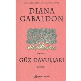 GÜZ DAVULLARI KISIM II - DIANA GABALDON