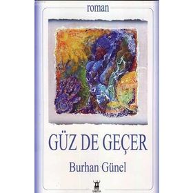 GÜZ DE GEÇER - BURHAN GÜNEL