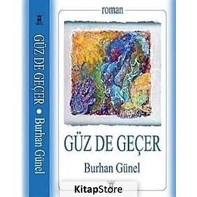 GÜZ DE GEÇER - BURHAN GÜNEL