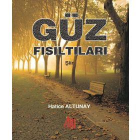 Güz Fısıltıları - Hatice Altunay