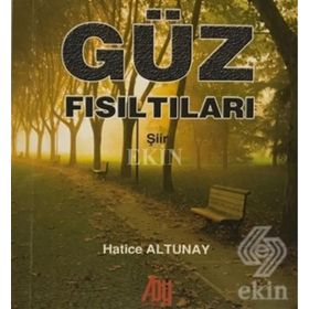 Güz Fısıltıları - Hatice Altunay