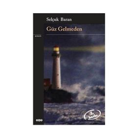 GÜZ GELMEDEN - GENEL