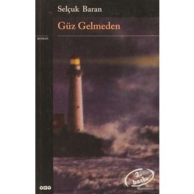 GÜZ GELMEDEN - GENEL