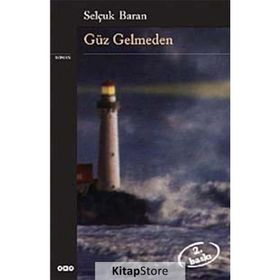 Güz Gelmeden - Selçuk Baran