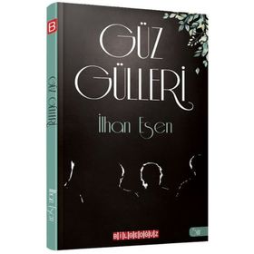 Güz Gülleri - İlhan Esen