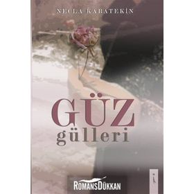 Güz Gülleri - Necla Karatekin