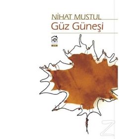Güz Güneşi - Nihat Mustul