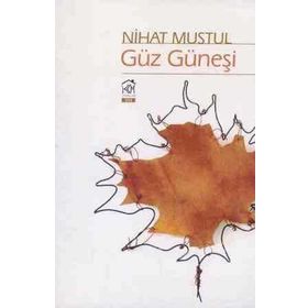 Güz Güneşi - Nihat Mustul