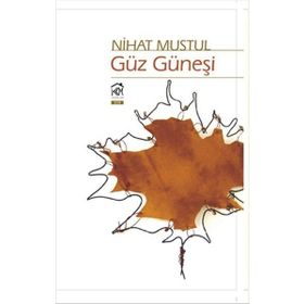 Güz Güneşi - Nihat Mustul