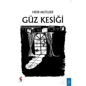Güz Kesiği - Hıdır Mutluer