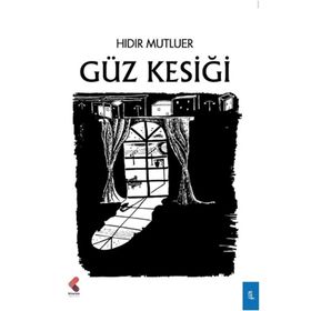 Güz Kesiği - Hıdır Mutluer