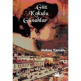 Güz Kokulu Günahlar - Hakan Yaman
