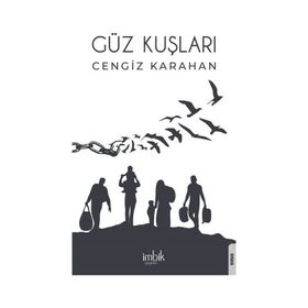 Güz Kuşları - Cengiz Karahan