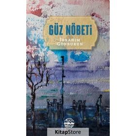 Güz Nöbeti - İbrahim Gökburun