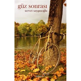 Güz Sonrası - Servet Saygınoğlu