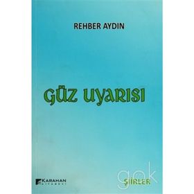 Güz Uyarısı - Rehber Aydın