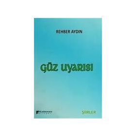 Güz Uyarısı - Rehber Aydın