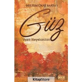 Güz Vakti Heyelanları - Meltem Ünal Baksay