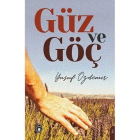Güz ve Göç Yusuf Özdemir