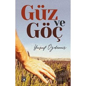 Güz ve Göç Yusuf Özdemir