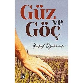 Güz ve Göç Yusuf Özdemir