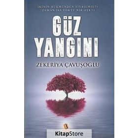 Güz Yangını - Zekeriya Çavuşoğlu