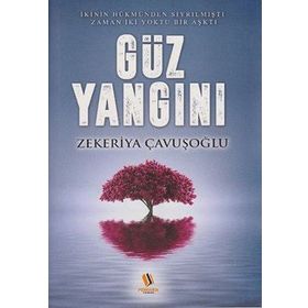 Güz Yangını - Zekeriya Çavuşoğlu