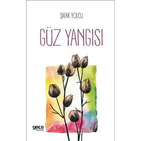 Güz Yangısı - Şafak Yolcu