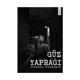 Güz Yaprağı - Esengül Özadanır
