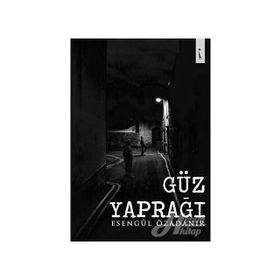 Güz Yaprağı - Esengül Özadanır