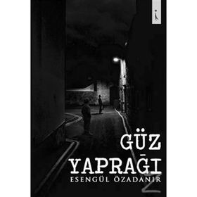 Güz Yaprağı - Esengül Özadanır