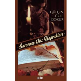 Güz Yaprakları - Mustafa Kaynak
