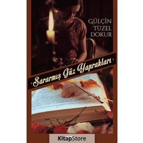 Güz Yaprakları - Mustafa Kaynak
