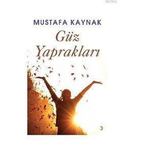 GÜZ YAPRAKLARI - TURAN KEKEVI