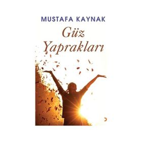 GÜZ YAPRAKLARI - TURAN KEKEVI