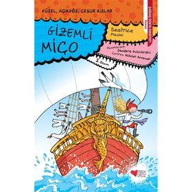 GÜZEL, AÇIKGÖZ, CESUR KIZLAR 7 GIZEMLI MIÇO - BEATRICE MASINI