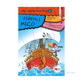 GÜZEL, AÇIKGÖZ, CESUR KIZLAR 7 GIZEMLI MIÇO - BEATRICE MASINI