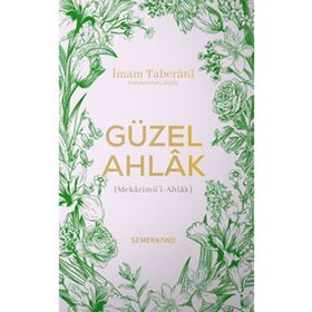 Güzel Ahlak - Semerkand Yayınları