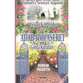Güzel Ahlak ve Adab-I Muaşeret (Görgü Kuralları) - Burhan Bozgeyik