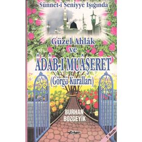 Güzel Ahlak ve Adab-I Muaşeret (Görgü Kuralları) - Burhan Bozgeyik