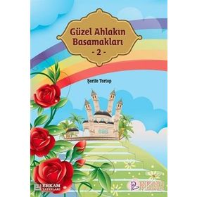 Güzel Ahlakın Basamakları - Şerife Tortop