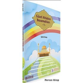 Güzel Ahlakın Basamakları - Şerife Tortop