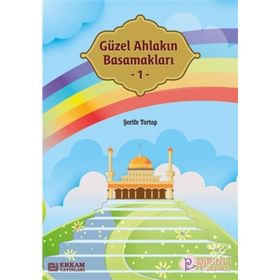 Güzel Ahlakın Basamakları - Şerife Tortop