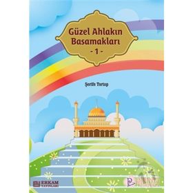 Güzel Ahlakın Basamakları - Şerife Tortop