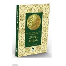GÜZEL AHLÂK - A. MUHSIN TOPRAK