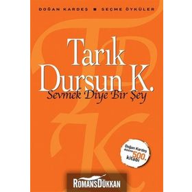 Güzel Avrat Otu Sevmek Diye Bir Şey - Tarık Dursun Kakınç