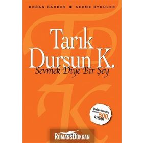 Güzel Avrat Otu Sevmek Diye Bir Şey - Tarık Dursun Kakınç